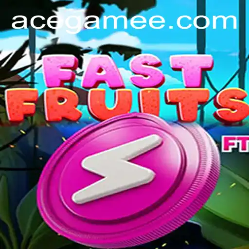 FastFruits: The Newest Craze in Ace.Game
