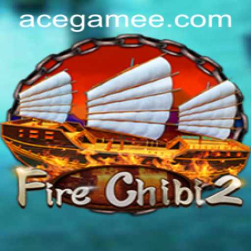 Exploring FireChibi2: A Captivating New Gaming Experience with Ace.Game Elements