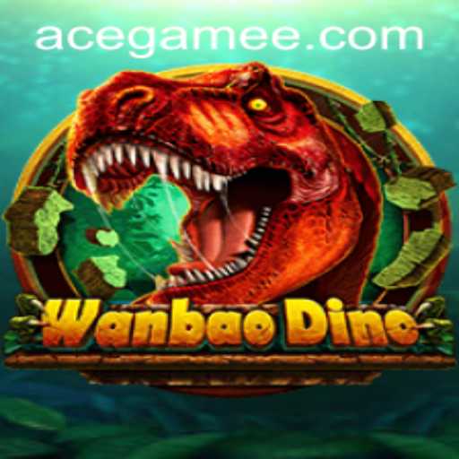Discovering WanBaoDino: The Exciting World of Ace.Game